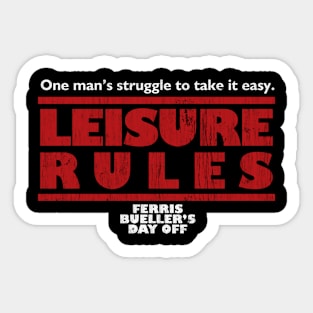 Leisure Rules Sticker